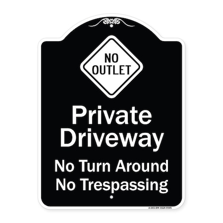 Designer Series-No Turn Around Or Trespassing With No Outlet Symbol